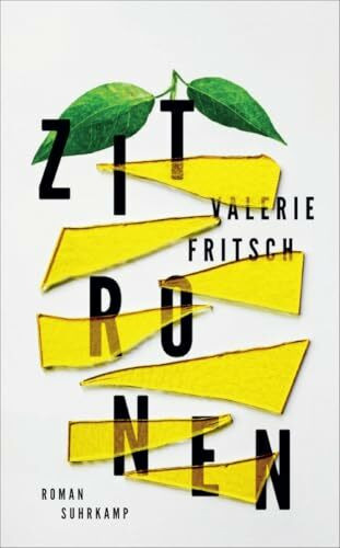 Zitronen: Roman | Ein sprachgewaltiges Buch über das Münchhausen-Stellvertreter-Syndrom