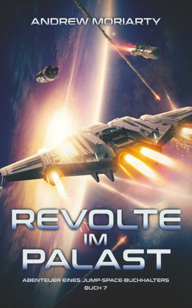 Revolte im Palast: Abenteuer eines Jump-Space-Buchhalters