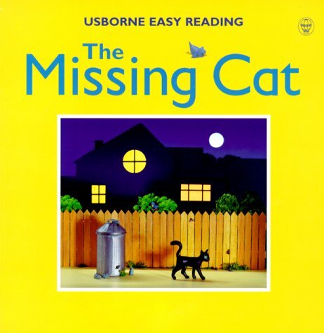 The Missing Cat (Usborne Easy Reading S.) The Missing Cat (Usborne Easy Reading S.)