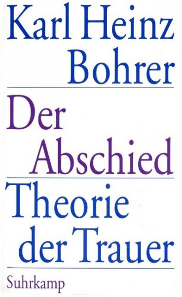 Der Abschied. Theorie der Trauer