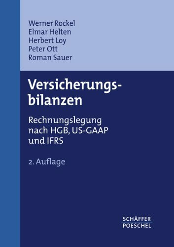 Versicherungsbilanzen: Rechnungslegung nach HGB, US-GAAP und IFRS