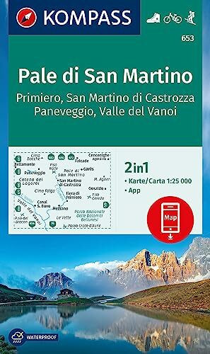 KOMPASS Wanderkarte 653 Pale di San Martino, Primiero San Martino di Castrozza, Paneveggio, Valle del Vanoi 1:25.000: markierte Wanderwege, Hütten, ... zur offline Verwendung in der KOMPASS-App