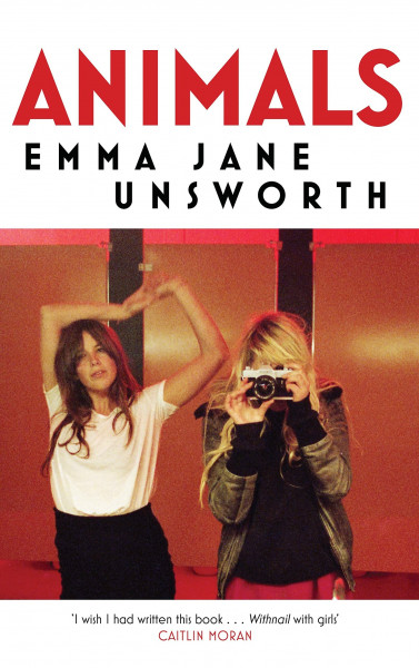 Animals: Winner of the Jerwood Fiction Uncovered Prize 2015