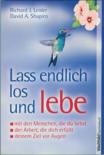 Lass endlich los und lebe