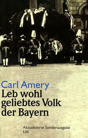 Leb wohl geliebtes Volk der Bayern