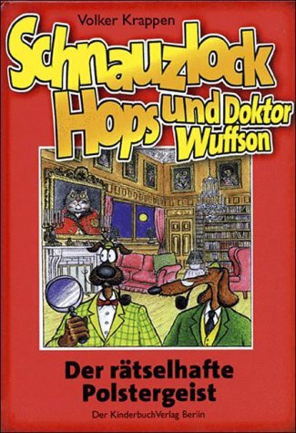 Schnauzlock Hops und Doktor Wuffson, Der rätselhafte Polstergeist