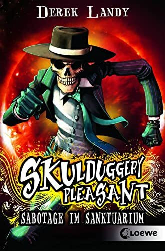 Skulduggery Pleasant (Band 4) - Sabotage im Sanktuarium: Urban-Fantasy-Kultserie mit schwarzem Humor