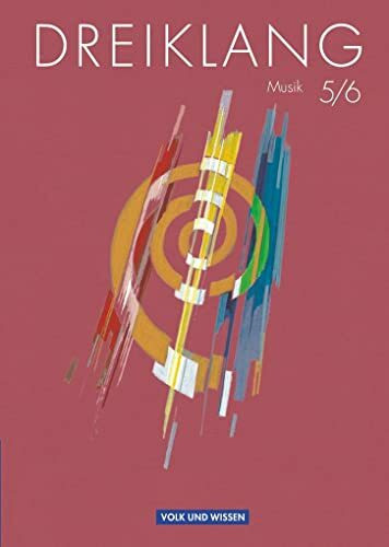 Dreiklang, Lehrbuch 5./6. Schuljahr: Schulbuch (Dreiklang: Sekundarstufe I - Östliche Bundesländer und Berlin - Bisherige Ausgabe)