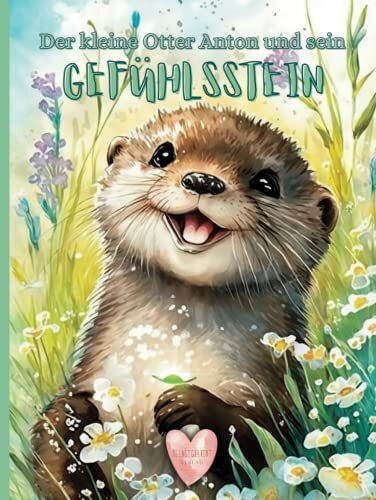 Der kleine Otter Anton und sein Gefühlsstein