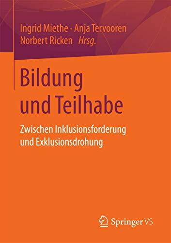 Bildung und Teilhabe: Zwischen Inklusionsforderung und Exklusionsdrohung