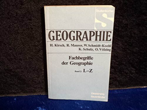 Geographie. Fachbegriffe der Geographie. Band 2: L-Z (Studienbücher) Geographie. Fachbegriffe der Geographie. Band 2: L-Z (Studienbücher)
