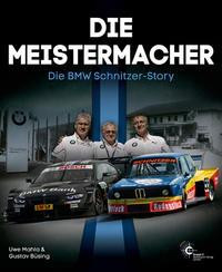 Die Meistermacher - Die BMW Schnitzer-Story