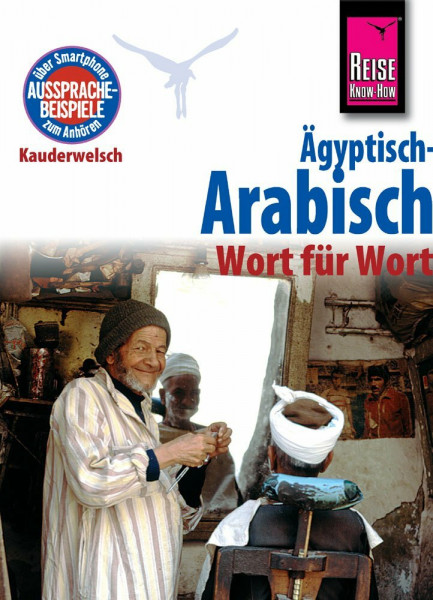 Reise Know-How Sprachführer Ägyptisch-Arabisch - Wort für Wort: Kauderwelsch-Band 2