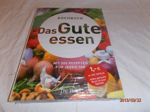 Das Gute essen: Mit 500 Rezepten für jeden Tag: Kochbuch. Mit 500 Rezepten für jeden Tag