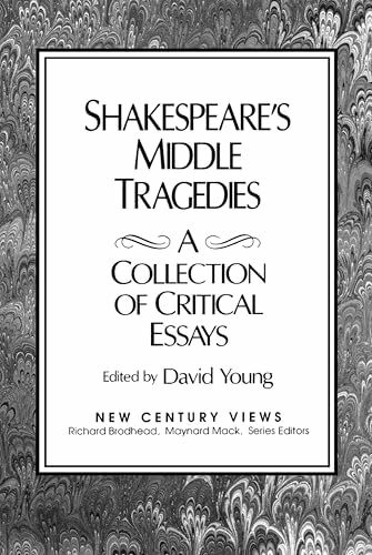 Shakespeare's Middle Tragedies: A Collection of Critical Essays (New Century Views)