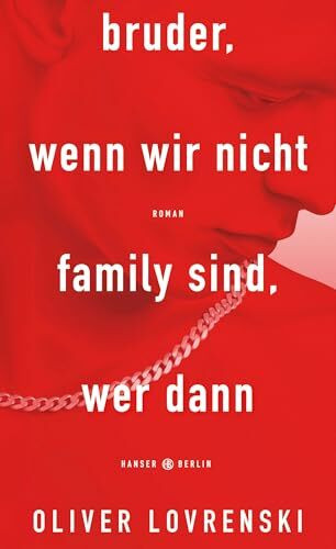 bruder, wenn wir nicht family sind, wer dann: Roman "Diese Story tut weh, ist voller Poesie und geht einfach mitten ins Herz." WDR Cosmo