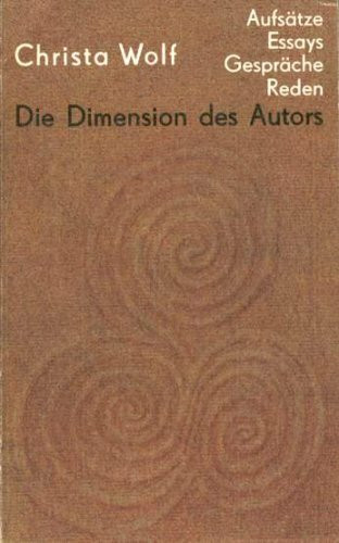 Die Dimension des Autors. Band I. Essays und Aufsätze, Reden und Gespräche 1959-1985