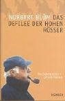 Das Defilee der hohen Rösser. Nachdenkliches - gerade heraus