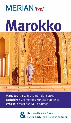 MERIAN live! Reiseführer Marokko: MERIAN live! - Mit Kartenatlas im Buch und Extra-Karte zum Herausnehmen