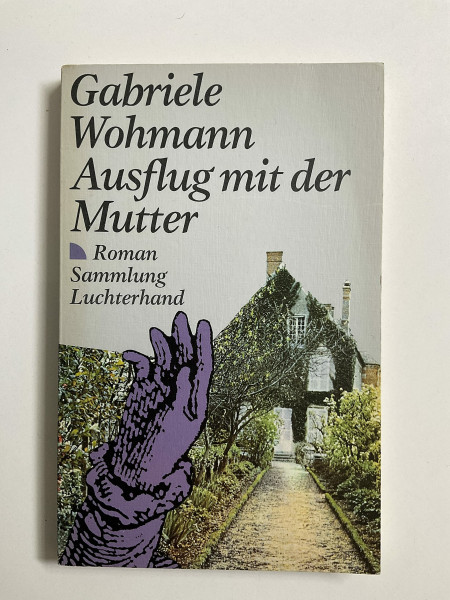 Ausflug mit der Mutter. Roman.