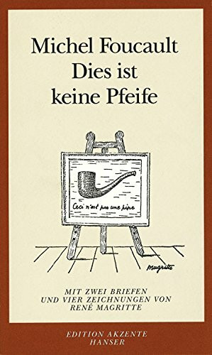 Dies ist keine Pfeife: Mit zwei Briefen und vier Zeichnungen von René Magritte