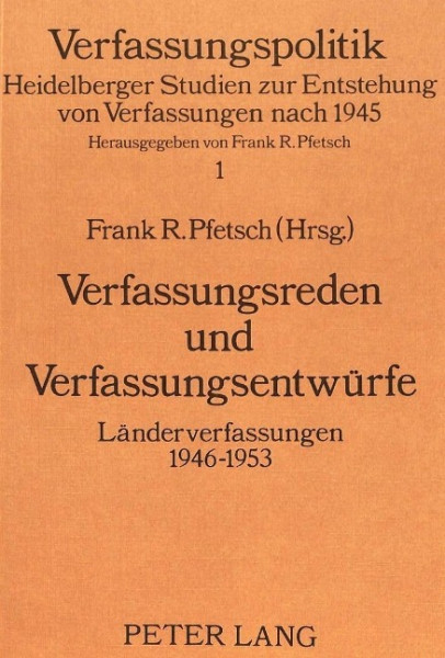 Verfassungsreden und Verfassungsentwürfe