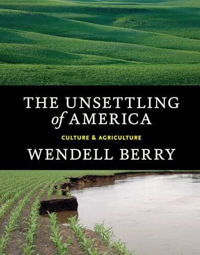 Unsettling of America: Culture & Agriculture
