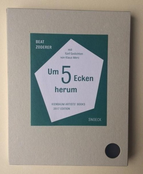 Beat Zoderer: Um 5 Ecken herum: Kienbaum Artists' Books 2017