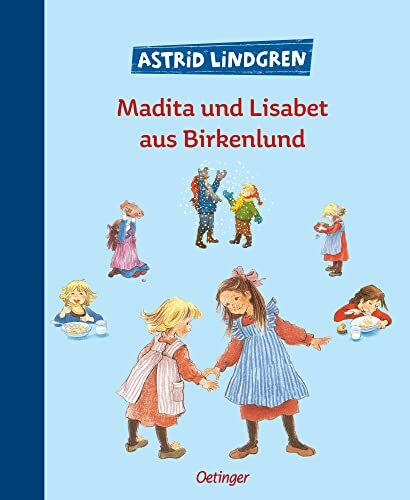 Madita und Lisabet aus Birkenlund: Zwei der schönsten Geschichten über Madita und Lisabet zum Vorlesen in einem Band