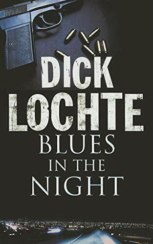 Blues in the Night: A Thriller Set Amongst the Gangs of LA