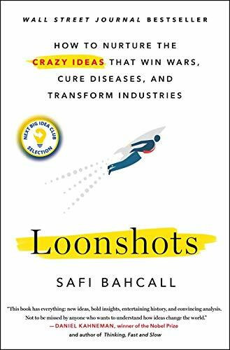 Loonshots: How to Nurture the Crazy Ideas That Win Wars, Cure Diseases, and Transform Industries, Nominiert: Amazon.com Best Books of the Year 2019