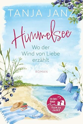 Himmelsee – Wo der Wind von Liebe erzählt (Himmelsee 2): Roman | Wohlfühllektüre voller Atmosphäre und Entspannung von der Bestsellerautorin | Perfekt für den Sommerurlaub und Fans von Patricia Koelle