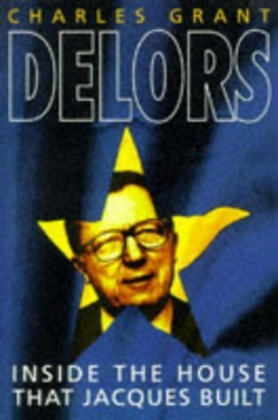 Delors: Inside the House That Jacques Built