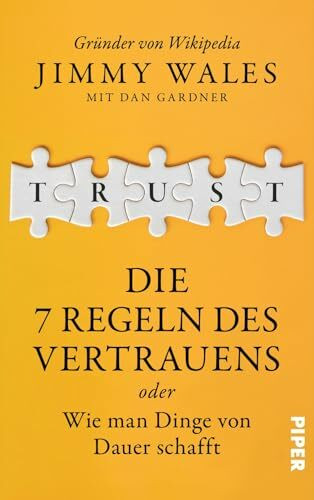 TRUST: Die 7 Regeln des Vertrauens oder wie man Dinge von Dauer schafft | Der Wikipedia-Gründer über die Prinzipien seines Erfolgs