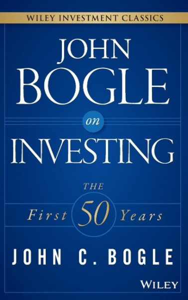 John Bogle on Investing - The First 50 Years