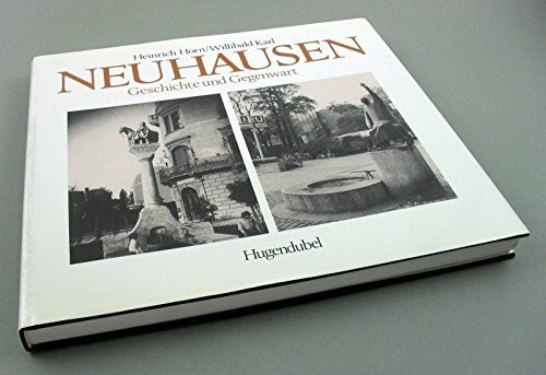 Neuhausen. Geschichte und Gegenwart