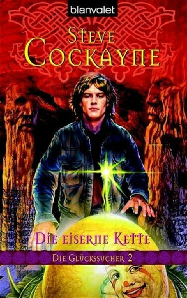 Die eiserne Kette. Die Glückssucher 02.