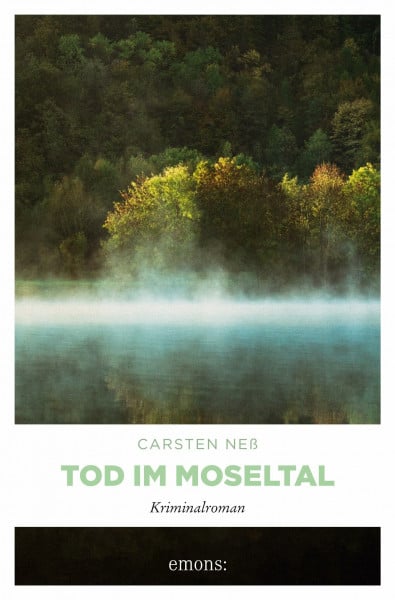 Tod im Moseltal: Kriminalroman (Kommissar Buhle, Marie Steyn)