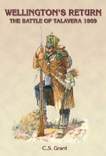 Wellington's Return: The Battle of Talavera 1809
