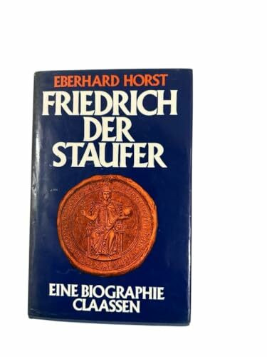 Friedrich der Staufer.