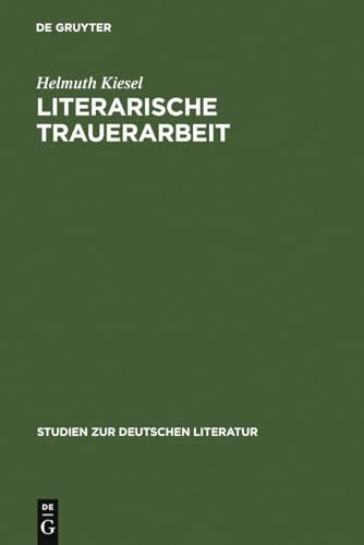 Literarische Trauerarbeit: Das Exil- und Spätwerk Alfred Döblins (Studien zur deutschen Literatur, 89, Band 89)