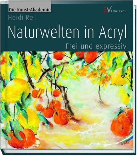 Naturwelten in Acryl