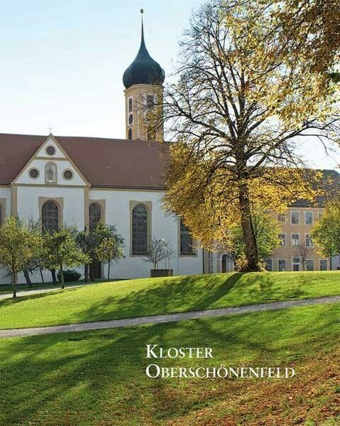 Kloster Oberschönenfeld