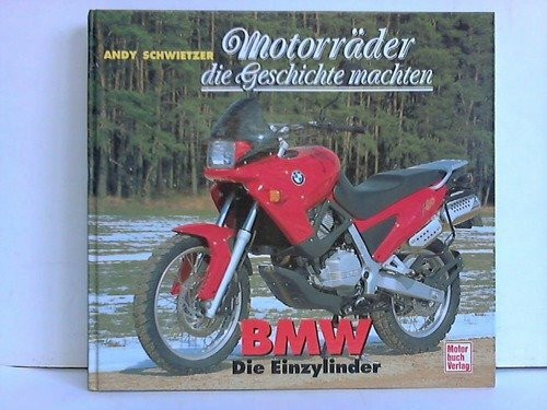 Motorräder die Geschichte machten, BMW, Die Einzylinder