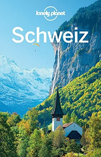 Lonely Planet Reiseführer Schweiz