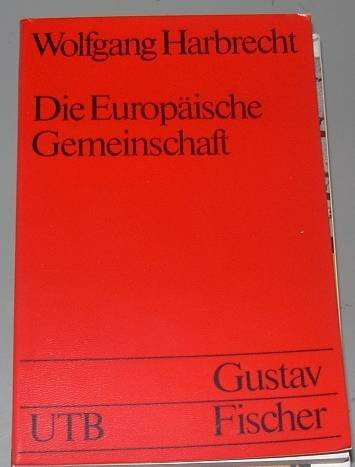 Die Europäische Gemeinschaft.