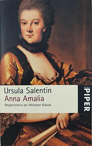 Anna Amalia: Wegbereiterin der Weimarer Klassik