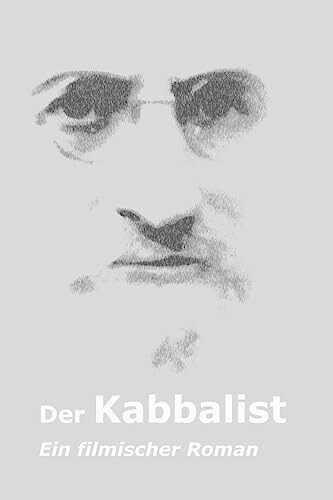 Der Kabbalist: Ein filmischer Roman