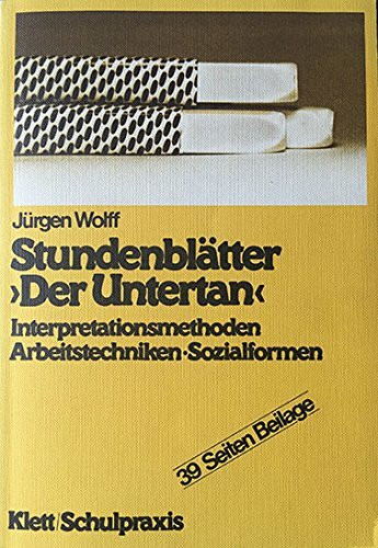 Mann - Der Untertan (Stundenblatter Deutsch)