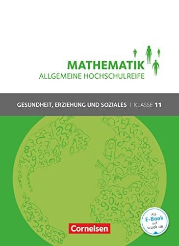 Mathematik - Allgemeine Hochschulreife - Gesundheit, Erziehung und Soziales - Klasse 11: Schulbuch